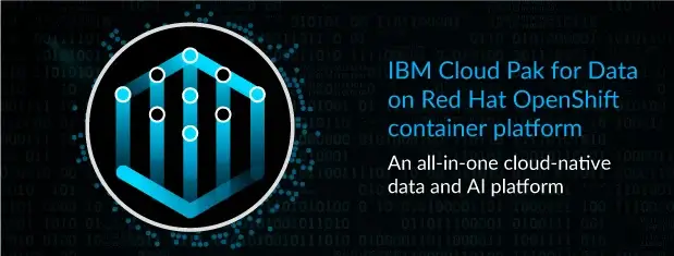 IBM Cloud Pak for Data on Red Hat Openshift Container